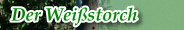 Der Weißstorch